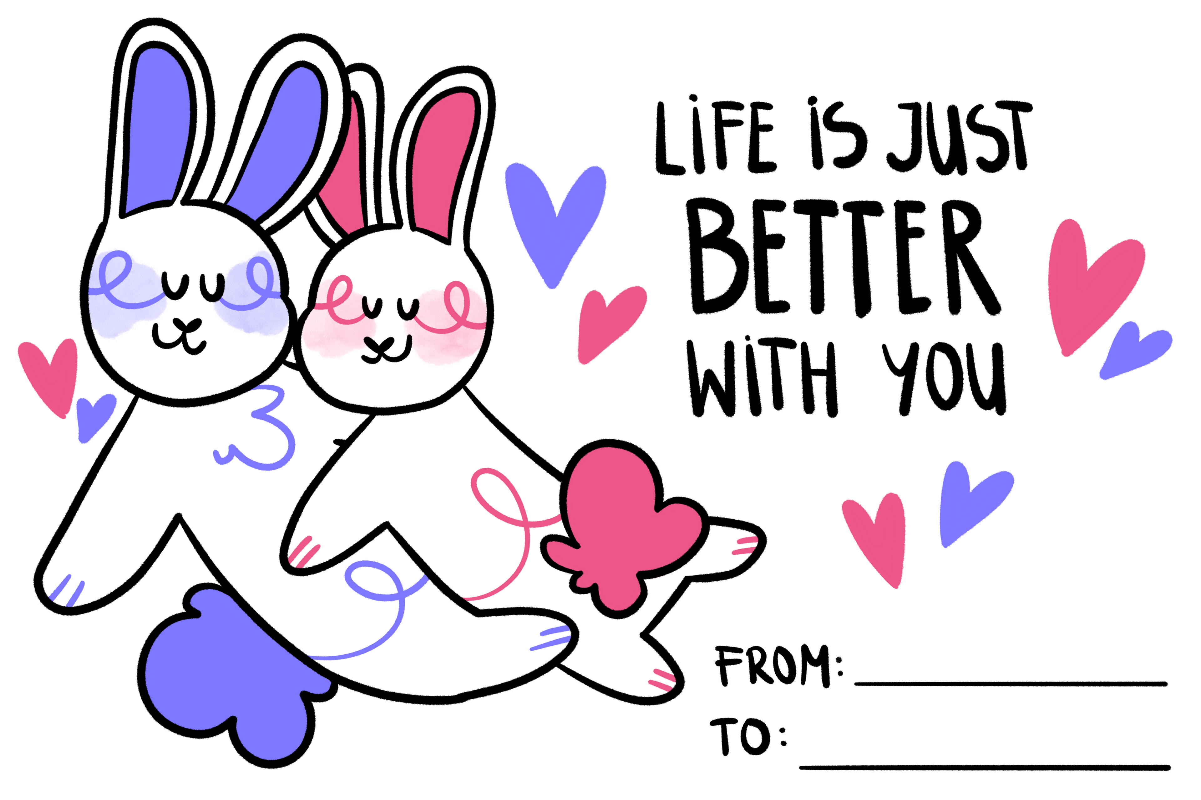 printable greeting card - life is just better with you
