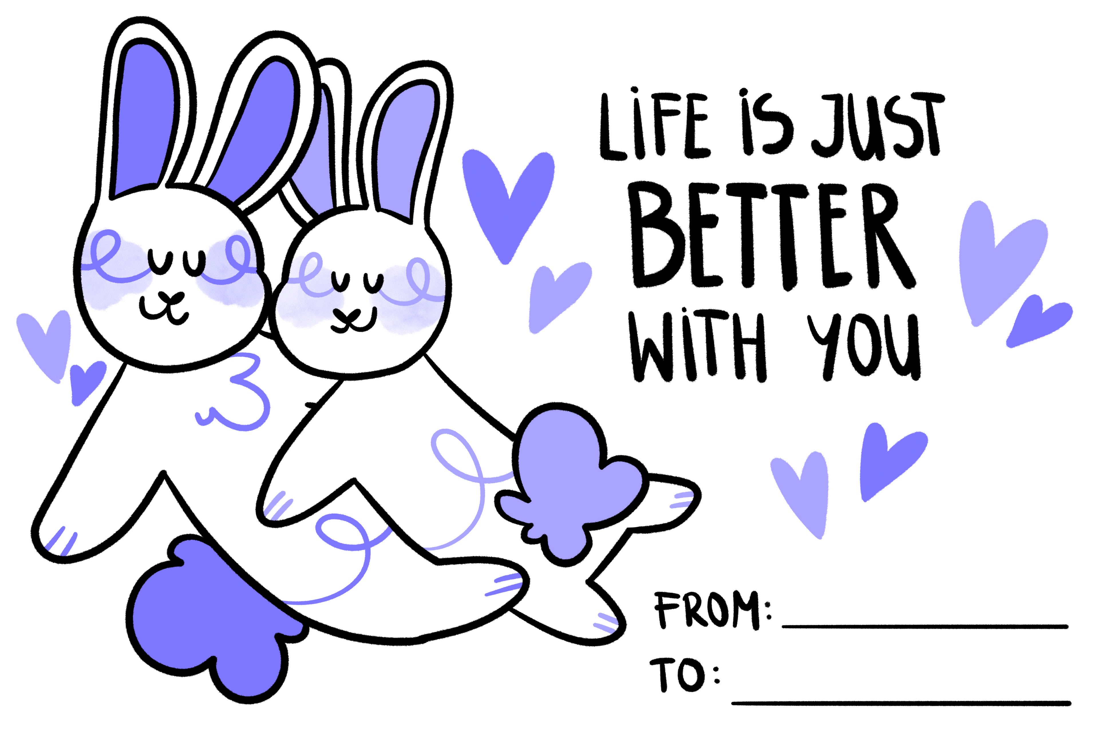 printable greeting card - life is just better with you (blue)