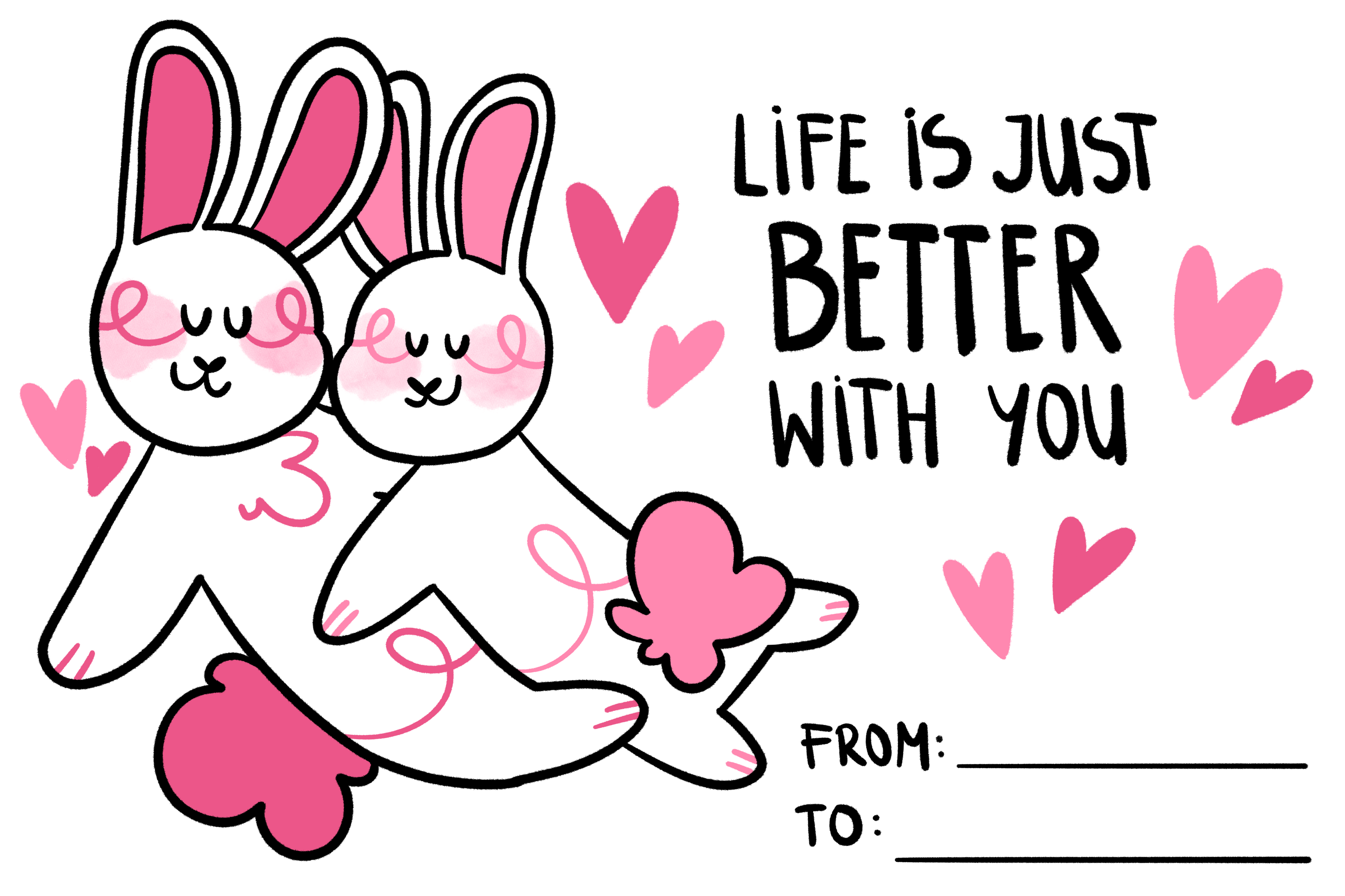 printable greeting card - life is just better with you (pink)